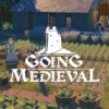 going medieval